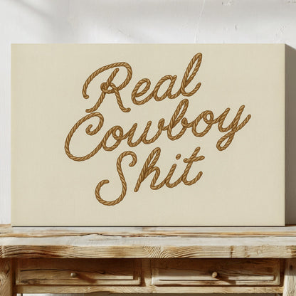 "Real Cowboy Sh*t"