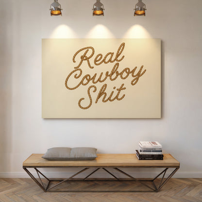 "Real Cowboy Sh*t"