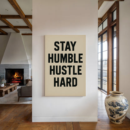 Stay Humble Hustle Hard Quote Print
