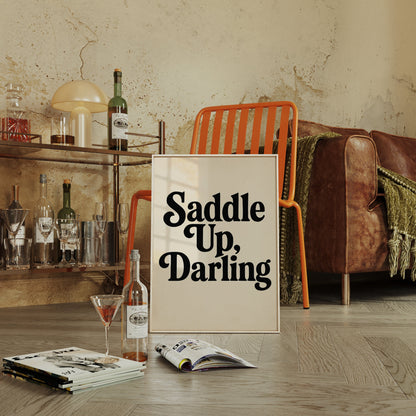 Saddle Up Darling Western Typography Print