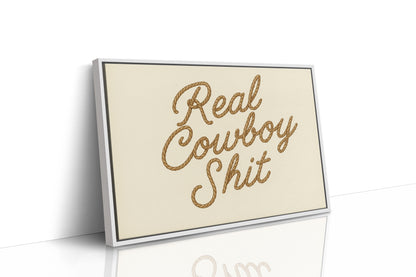 "Real Cowboy Sh*t"