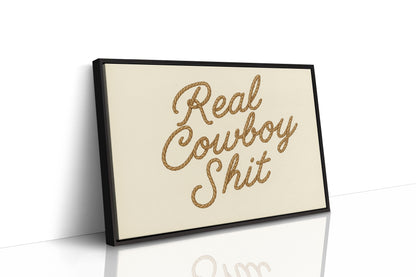 "Real Cowboy Sh*t"