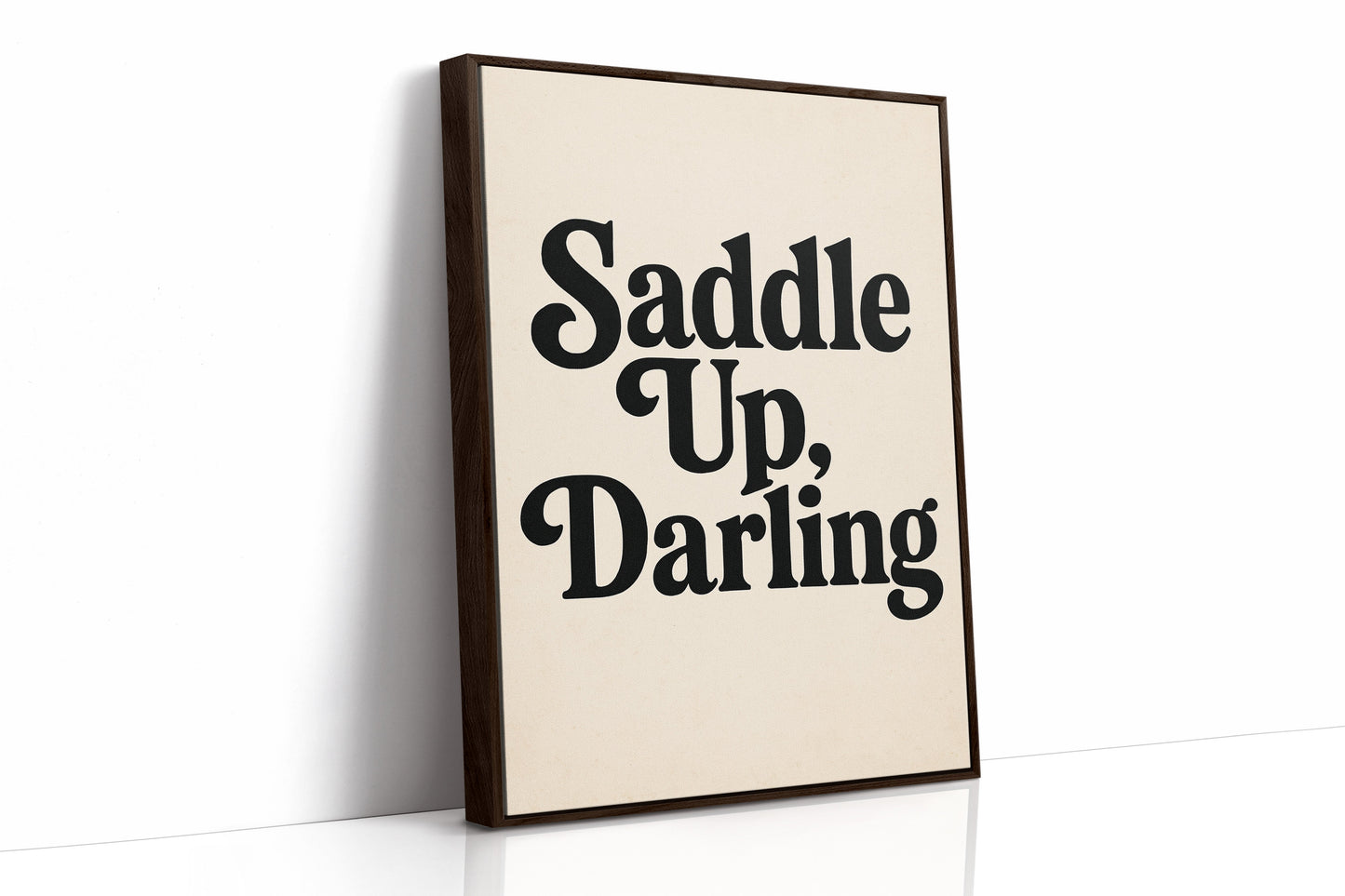 Saddle Up Darling Western Typography Print