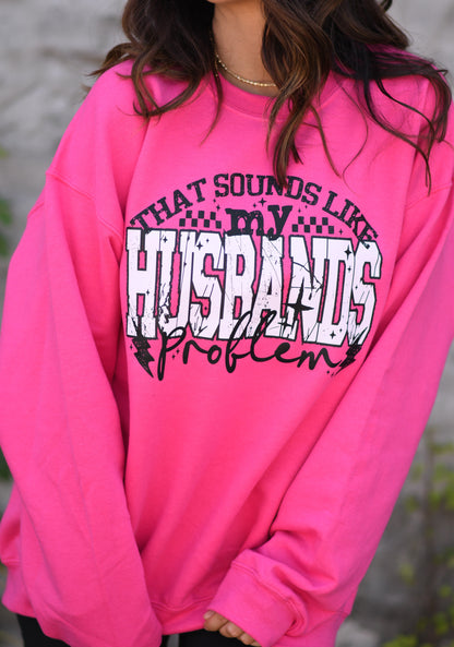 That Sounds Like My Husbands Problem