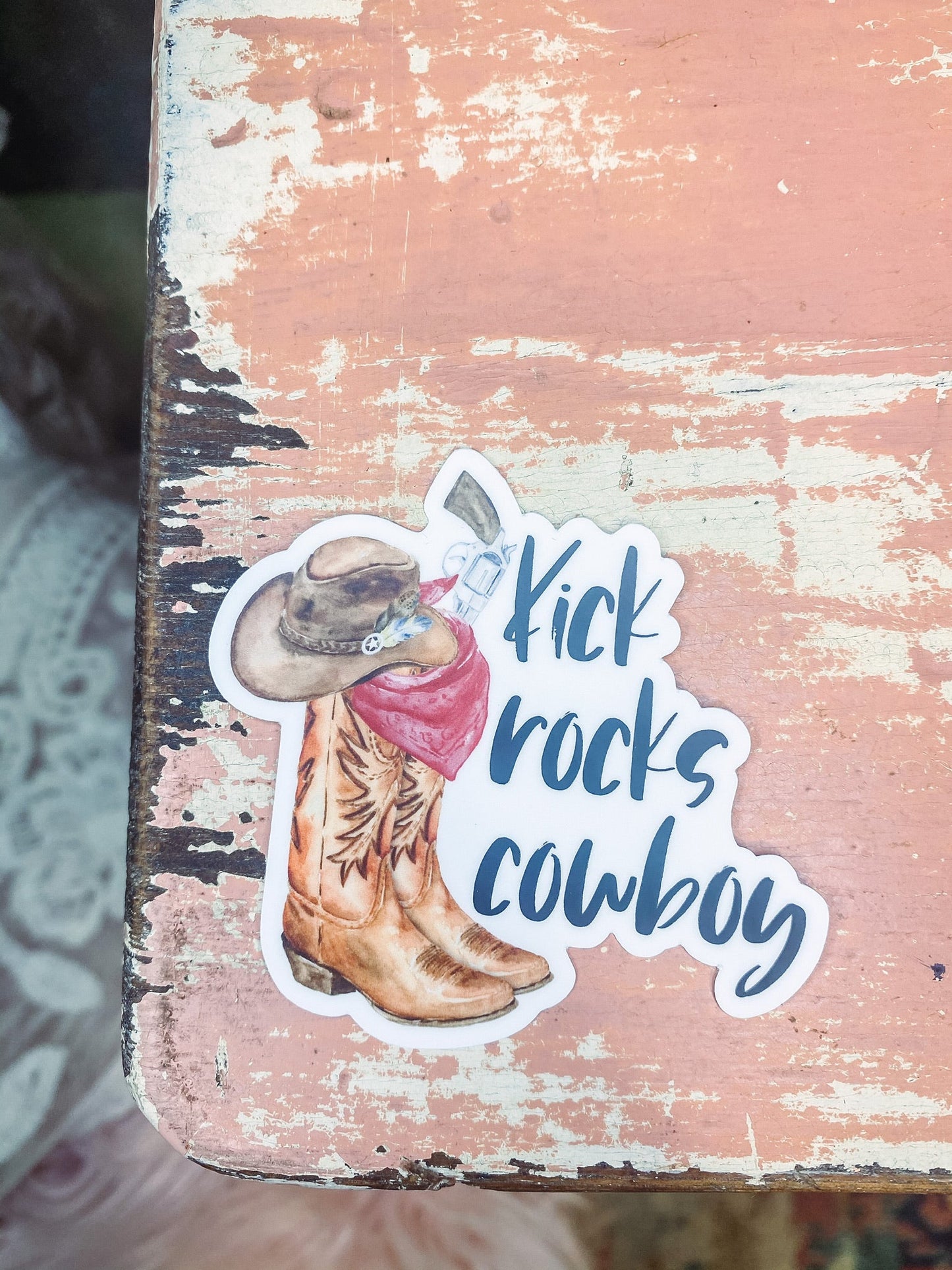 Kick Rocks Cowboy Sticker