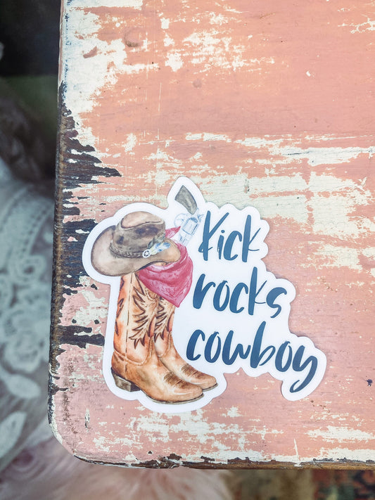 Kick Rocks Cowboy Sticker