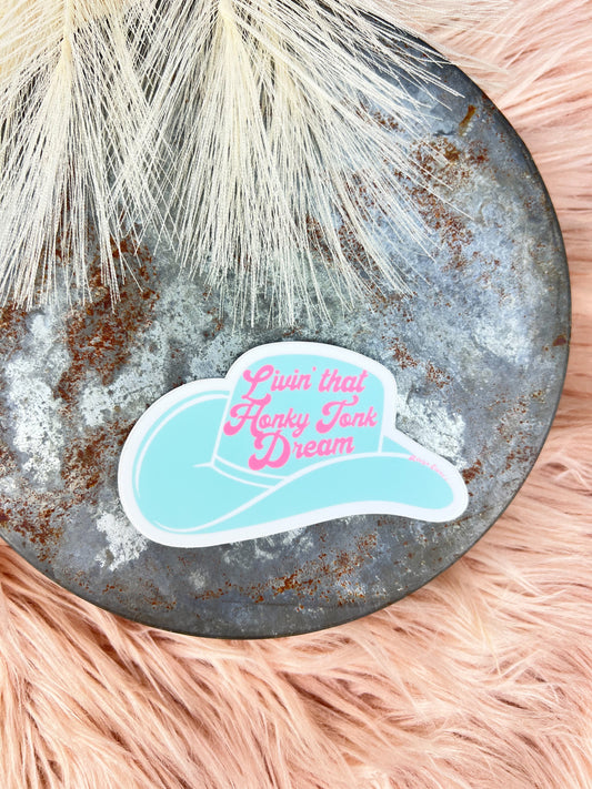 Living That Honky Tonky Dream -  Retro Sticker