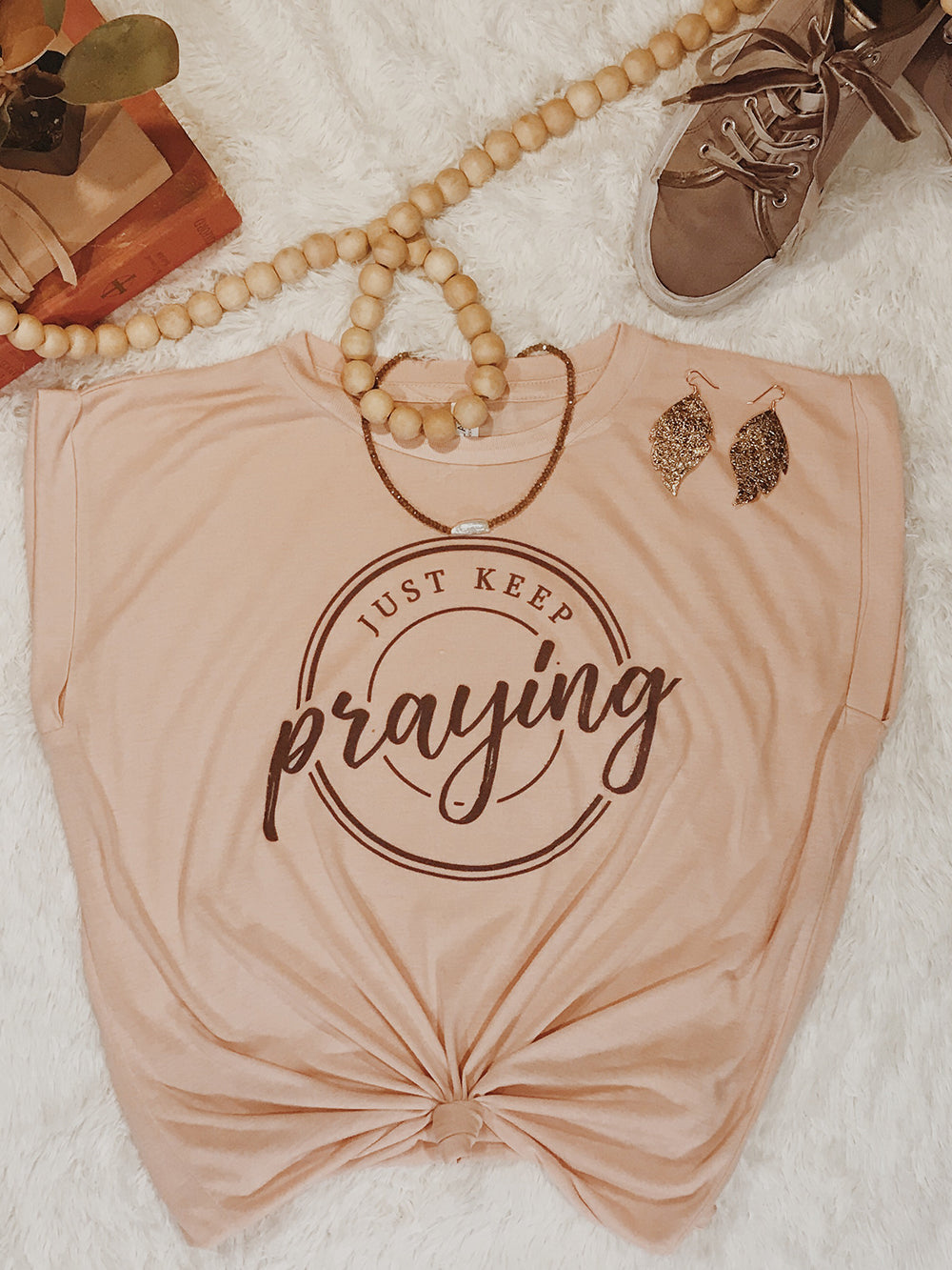 1107 Just Keep Praying Tee