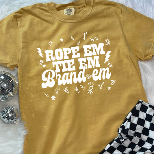 Rope Em, Tie Em, Brand Em Comfort Colors Graphic Tee